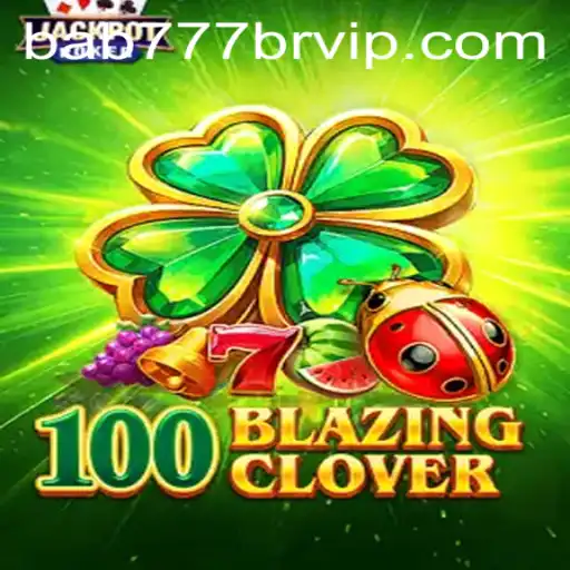 Discovering the Exciting World of 100BlazingClover: A New Era of Gaming