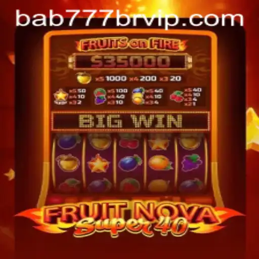 Unveiling FruitNovaSuper40: A Modern Twist on the Classic Slot Game