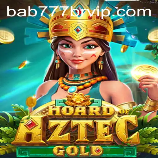 Unearthing the Adventure in HoardofAztecgold With BAB 777