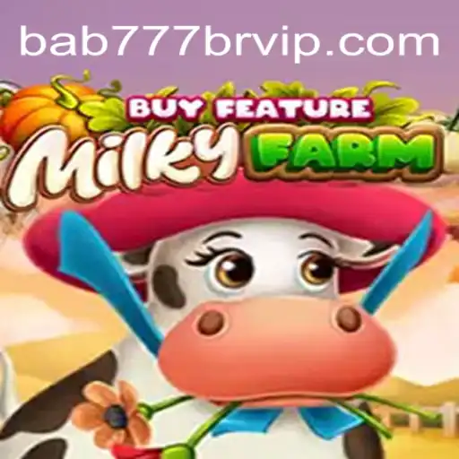 Exploring the Fascinating World of MilkyFarmBuyFeature: A Guide to Mastering Bab 777