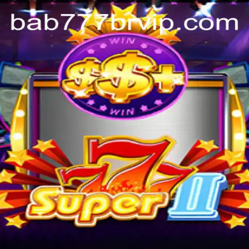 Discovering the Allure of Super777II: A Journey into the World of Bab 777